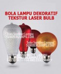 Bola Lampu LED Dekoratif Aneka Model Laser Teksture Bulb