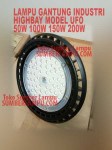 Lampu Gantung Industri Highbay UFO 50w 100w 150w 200w
