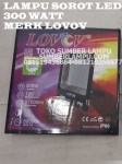 Lampu Sorot LED merk LOVOV 300 watt