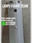 Lampu TKO VShape 1x36w Plat 0,3mm